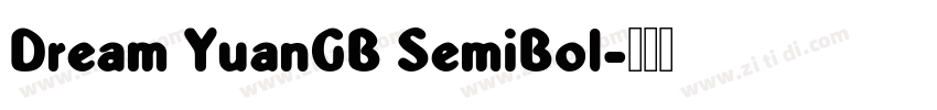Dream YuanGB SemiBol字体转换
